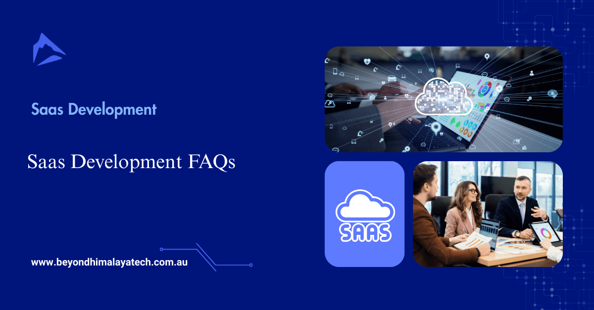 SaaS Development FAQs (with Beyond Himalaya Tech)