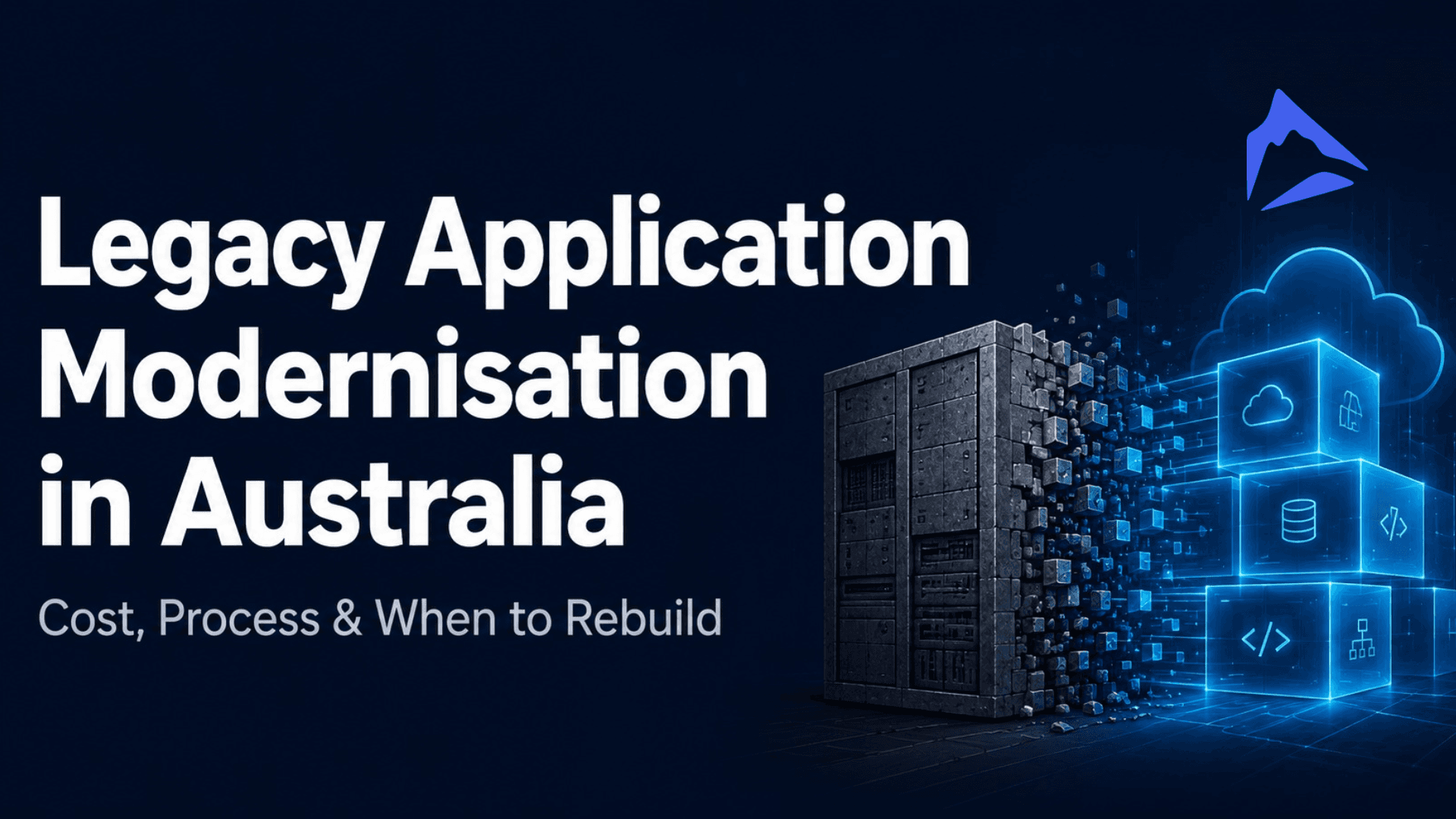 Legacy Application Modernisation in Australia: Cost, Process & When to Rebuild (2026 Guide)
